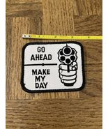 Go Ahead Make My Day Patch - $160.43 MXN