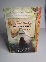 The Physick Book of Deliverance Dane by Katherine Howe (2010, Trade Pape... - $3.95