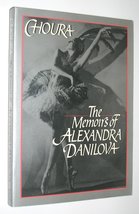 Choura: The Memoirs of Alexandra Danilova Danilova, Alexandra - £4.62 GBP