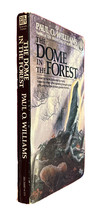 The Dome in the Forest (The Pelbar Cycle #3) by Paul O. Williams PB 1st Del Rey - £4.64 GBP