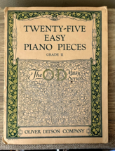 25 Easy Piano Pieces, Grade 2, the OD Music Series  1910,  Oliver Ditson... - €10,37 EUR