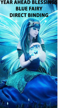 Haunted Blue Fairy Year Ahead Bright Blessings Direct Binding Work Magick - £78.45 GBP