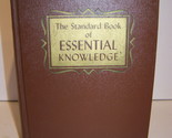 THE STANDARD BOOK OF ESSENTIAL KNOWLEDGE EDUCATIONAL BOOK CLUB 1958 F. M... - £53.15 GBP