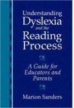 Understanding Dyslexia and the Reading Process: A Guide for Educators an... - $5.27