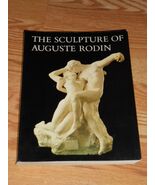 The Sculpture of Auguste Rodin: The Collection of the Rodin Museum, Phil... - €20,91 EUR