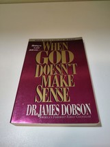 When God Doesn&#39;t Make Sense by James C. Dobson (2001, Trade Paperback,... - £3.79 GBP