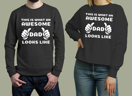 awesome dad look like Unisex Sweatshirt - £26.68 GBP