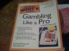 The Complete Idiot&#39;s Guide to Gambling Like a Pro by Stanford Wong wb17 [Hardcov - £38.17 GBP