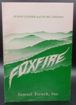 Susan Cooper &amp; Hume Cronyn FOXFIRE A Musical Play First Ed. Fine Jessica Tandy - £18.06 GBP