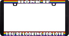 Honk If You&#39;re Looking For Love Gay Lesbian Rainbow Lgbtq+ License Plate Frame - £6.22 GBP