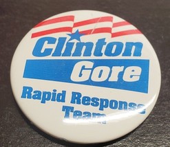 Clinton Gore Rapid Response Team campaign button - Bill Clinton - Al Gore - £7.30 GBP