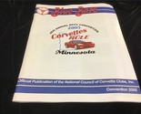 Blue Bars Magazine 46th Annual NCC Convention 2005 Minnesota Corvettes Rule - $11.00