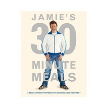 Jamie&#39;s 30-Minute Meals Oliver, Jamie (Author) - $34.00