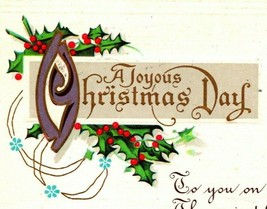 A Joyous Christmas Day Script Holly Embossed Vtg 1915 Postcard - £6.76 GBP