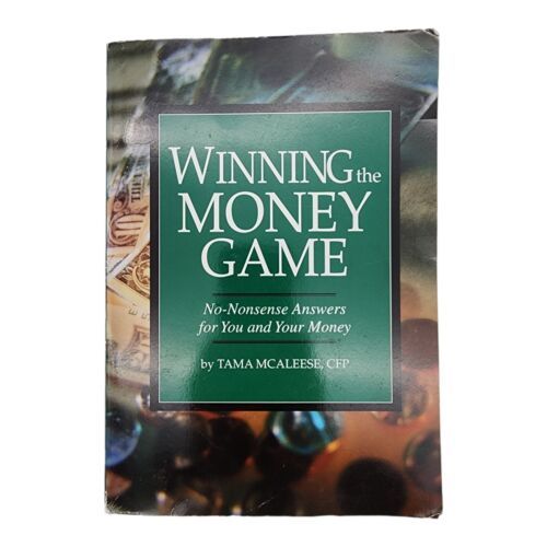 WINNING THE MONEY GAME: NO-NONSENSE ANSWERS FOR YOU AND By Tama Mcaleese - $14.86