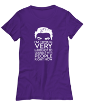 Funny TShirt Trying Not To Connect Purple-W-Tee  - £18.34 GBP