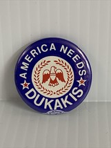 America Needs Dukakis Presidential Button KG Election Campaign Pin Polit... - £7.00 GBP