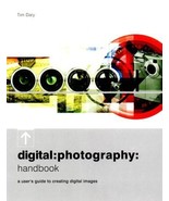 Digital Photography Handbook: A User&#39;s Guide to Creating Dig - £2.36 GBP