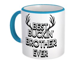 Best Buckin BROTHER Ever : Gift Mug Hunt Hunter Birthday Deer Sibling - £12.56 GBP