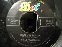 Billy Vaughn-Chapel By The Sea / One Love, One Heartache-1962-45rpm-VG+ - £2.39 GBP