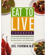 Eat to Live Cookbook: 200 Delicious Nutrient-Rich Recipes for Fast and S... - $299.76 MXN
