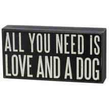 Primitives by Kathy All You Need is Love and A Dog Home Décor Sign - £11.03 GBP