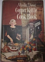 Vintage Martha Dixon’s Copper Kettle Cook Book Autographed 1963 - £12.78 GBP