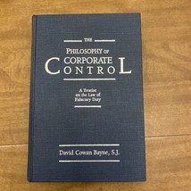The Philosophy of Corporate Control: A Treatise on the Law of Fiduciary Duty, , - £29.86 GBP
