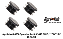 Agri-Fab 45-0530 Spreader, Part# 49449 PLUG, 1&quot;OD TUBE (4-PACK) - $7.91