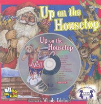 Up on the Housetop (Read &amp; Sing Along) Edelson, Wendy - £7.84 GBP