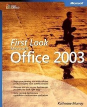 First Look Microsoft® Office 2003 by Microsoft Corporation Staff - New. - £15.24 GBP