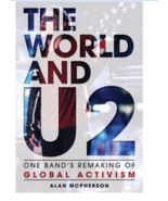 The World and U2: One Band&#39;s Remaking of Global Activism by Alan McPhers... - $17.81