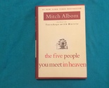 THE FIVE PEOPLE YOU MEET IN HEAVEN by MITCH ALBOM - Hardcover - FIRST ED... - $11.49