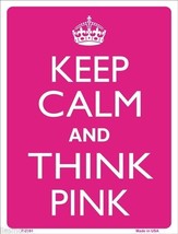 Keep Calm and Think Pink Humor 9&quot; x 12&quot; Metal Novelty Parking Sign - £7.90 GBP