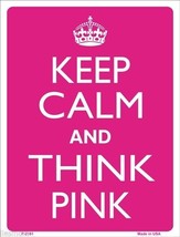 Keep Calm and Think Pink Humor 9&quot; x 12&quot; Metal Novelty Parking Sign - £8.00 GBP