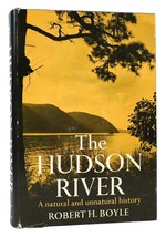 Robert H. Boyle The Hudson River 1st Edition 1st Printing - £97.41 GBP