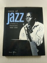 Icons Of Jazz A History In Photographs 1900-2000 Book By Dave Gelly  - $7.91