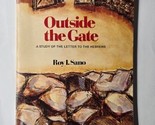 Outside the Gate A Study of the Letter to the Hebrews Roy I. Sano 1982 P... - $9.89
