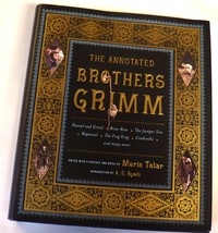 First Edition 2004 The Annotated Brothers Grimm  Tatar Norton  Co - $30.00