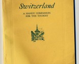 1920&#39;s Switzerland Handy Companion Booklet for Tourists Swiss Federal Ra... - £34.91 GBP