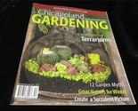 Chicagoland Gardening Magazine Nov/Dec 2014 New Twist on Terrariums,Gard... - £7.97 GBP
