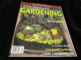 Chicagoland Gardening Magazine Nov/Dec 2014 New Twist on Terrariums,Garden Myths - £7.98 GBP