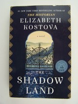 Elizabeth Kostova The Shadow Land A Novel Paperback ARC Advanced Readers Edition - £16.12 GBP