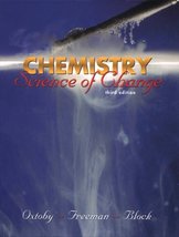 Chemistry: Science of Change Oxtoby, David W.; Freeman, Wade A. and Bloc... - £3.95 GBP