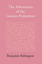 The Adventures Of The Gooroo Paramartana Tale In The Tamul Language [Hardcover] - £24.44 GBP