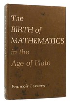 Francois Lasserre The Birth Of Mathematics In The Age Of Plato 1st Edition 1st - £39.27 GBP