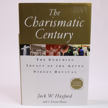 The Charismatic Century The Enduring Impact Of The Azusa Street Revival HC Book - £5.24 GBP