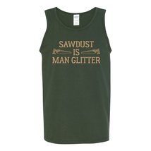 Sawdust is Man Glitter - Funny Dad Fathers Day Tank Top - Small - Forest - £19.17 GBP