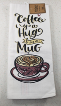 DII Kitchen zTea Towel  Coffee Is A Hug In A Mug Print 18 X 28 - £11.63 GBP
