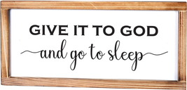 Give It to God and Go to Sleep Sign 8X17 Inch, Give It to God Christian Signs, R - £19.13 GBP